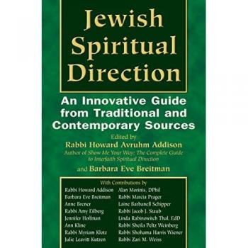 Jewish Spiritual Direction: An Innovative Guide from Traditional and Contemporary Sources