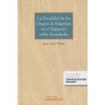 La Fiscalidad de los Grupos de Empresas en el Impuesto sobre Sociedades