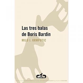 Las tres balas de boris bardin