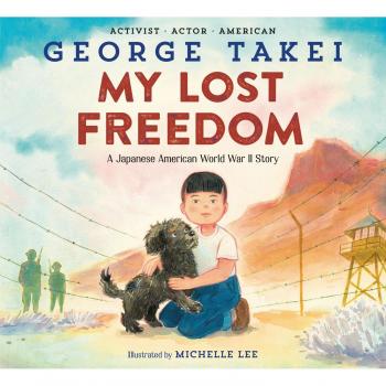George Takei My Lost Freedom