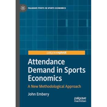 Attendance Demand in Sports Economics