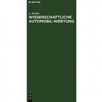 Wissenschaftliche Automobil-Wertung: Berichte I–V des Laboratoriums für Kraftfahrzeuge an der Königlichen Technischen Hochschule zu Berlin