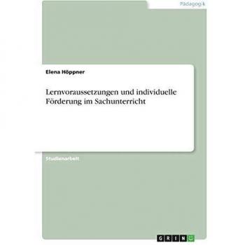 Lernvoraussetzungen und individuelle Förderung im Sachunterricht