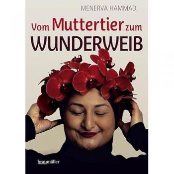 Vom Muttertier zum Wunderweib