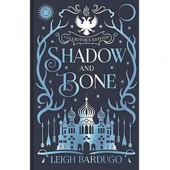 Shadow and Bone: Book 1 Collector’s Edition