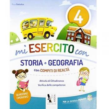 Mi esercito con storia e geografia. Con compiti di realtà. Per la Scuola elementare (Vol. 4)