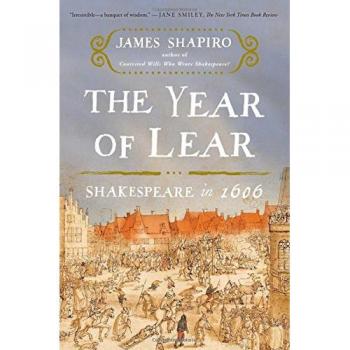 The Year of Lear : Shakespeare in 1606
