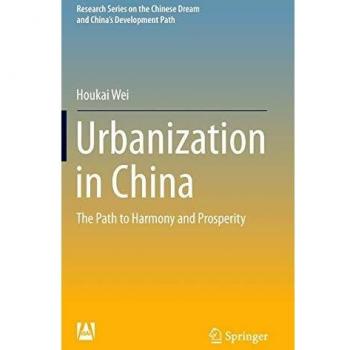 Urbanization in China: The Path to Harmony and Prosperity