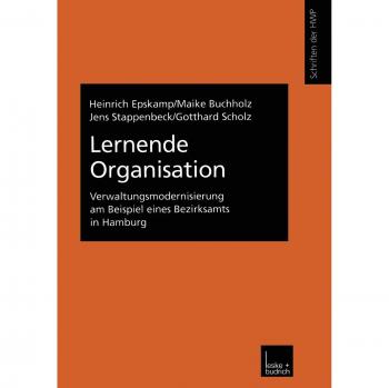 Lernende Organisation: Verwaltungsmodernisierung am Beispiel eines Bezirksamts in Hamburg (Schriftenreihe der HWP) (German Edition)