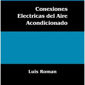 Conexiones Electricas del Aire Acondicionado, by Luis Roman