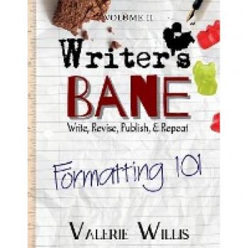 Writer's Bane: Formatting 101