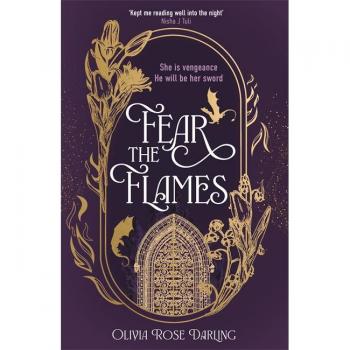 Olivia Rose Darling Fear the Flames