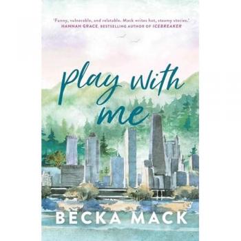 Play with Me (Playing for Keeps, Band 2)