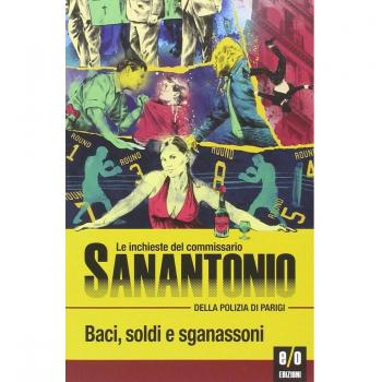 Baci, soldi e sganassoni