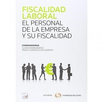 Fiscalidad laboral. El personal de la empresa y su fiscalidad