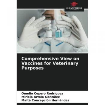Comprehensive View on Vaccines for Veterinary Purposes: DE