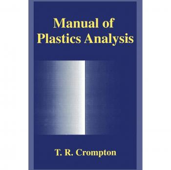 Crompton, T. R: Manual of Plastics Analysis