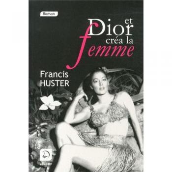 Et Dior créa la femme