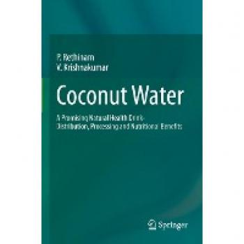 Coconut Water: A Promising Natural Health Drink-Distribution, Processing and Nutritional Benefits