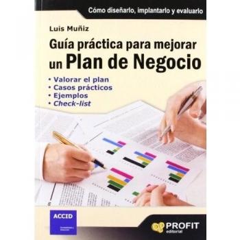 GUIA PRACTICA PARA MEJORAR UN PLAN DE NOEGOCIO