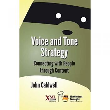 Voice and Tone Strategy: Connecting with People through Content