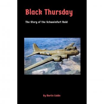 Black Thursday: The Schweinfurt Raid Story