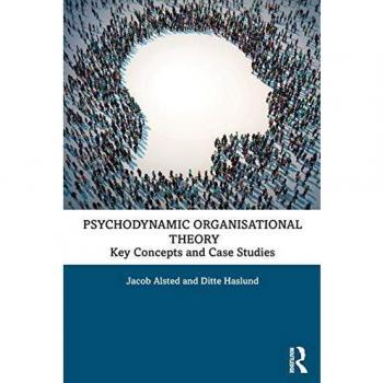 Psychodynamic Organisational Theory
