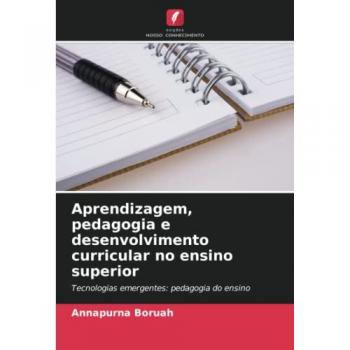 Boruah, Annapurna: Aprendizagem, pedagogia e desenvolvimento curricular no ensino superior
