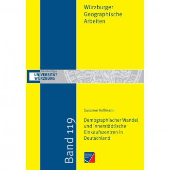 Demographischer Wandel und innerstädtische Einkaufszentren in Deutschland: Entwicklungen in Erlangen, Koblenz und Zwickau