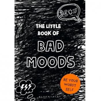 The Little Book of BAD MOODS