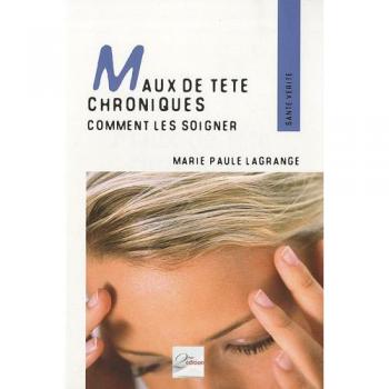Maux de tête chroniques : Comment les soigner