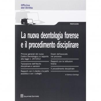 La nuova deontologia forense e il procedimento disciplinare