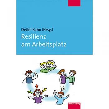 Resilienz am Arbeitsplatz