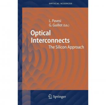 Lorenzo Pavesi Optical Interconnects: The Silicon Approach (Springer Series In Optical Sciences, 119, Band 119)