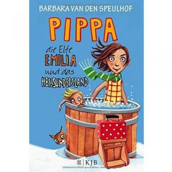 Pippa, die Elfe Emilia und das Heißundeisland