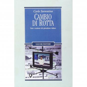 Cambio di rotta. Temi e tendenze del giornalismo italiano