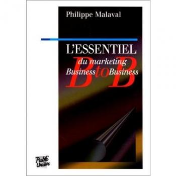 Malaval L'Essentiel Du Marketing B To B