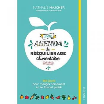 Mon agenda de rééquilibrage alimentaire : 365 jours pour manger sainement en se faisant plaisir