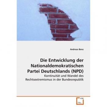 Die Entwicklung der Nationaldemokratischen Partei Deutschlands