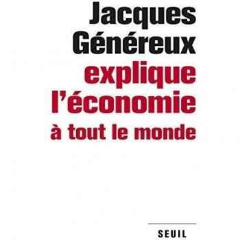 Jacques Généreux explique l'économie à tout le monde
