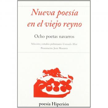 Nueva poesia en el viejo reyno: ocho poetas navarros. NUEVO. Envío URGENTE