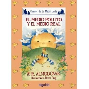 Media lunita nº 16. El medio pollito y el medio real.