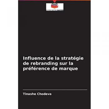 Chodeva, Tinashe: Influence de la stratégie de rebranding sur la préférence de marque