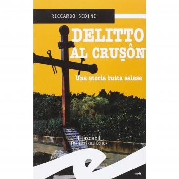 Delitto al Crusôn. Una storia tutta salese
