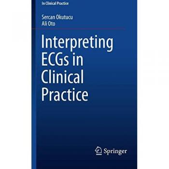 Interpreting ECGs in Clinical Practice