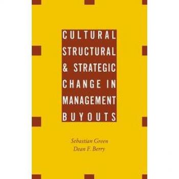 Cultural Structural and Strategic Change in Management Buyouts