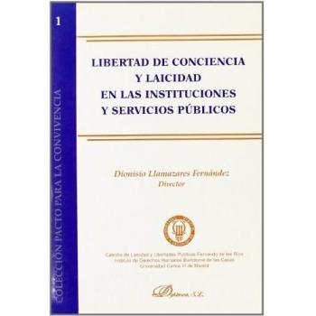 Libertad de conciencia en las instituciones y servicios públicos (Tapa blanda).
