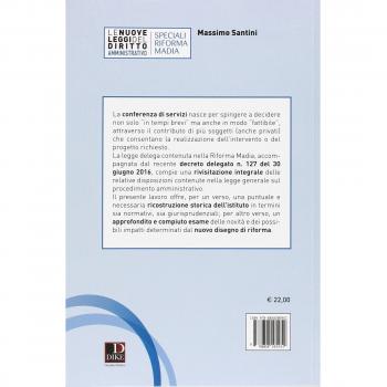 La nuova conferenza di servizi dopo la riforma Madia. Dalla L. 7 agosto 1990, n. 241, al D.lgs. 30 giugno 2016, n. 127