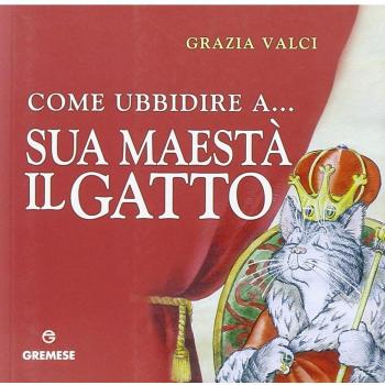 Come ubbidire a... Sua maestà il gatto
