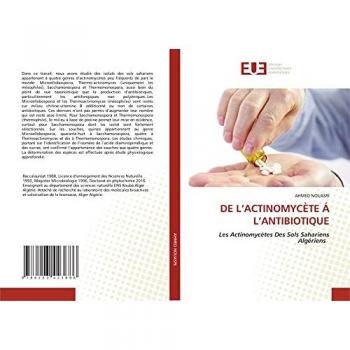 Nouasri, Ahmed: DE L¿ACTINOMYCÈTE Á L¿ANTIBIOTIQUE